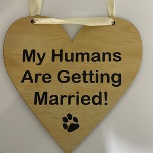 Wedding Day Sign for Pet dog not included